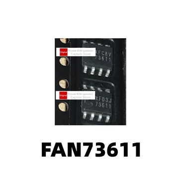 1KS FAN73611 FAN73611MX Bridge Driver SOP-8 Balíček 73611