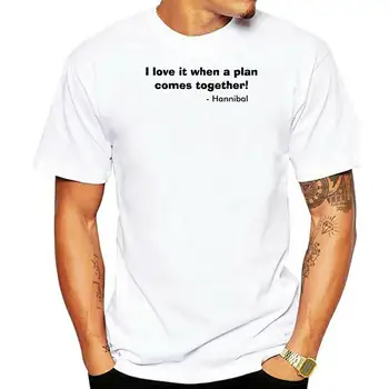 2022 Tištěné Mužů T Košile Bavlna Krátký Rukáv jsem rád, když plán ale jděte dohromady!_ - Hannibal T-Shirt Ženy, tričko