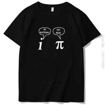 Novinkou Matematika Tričko Být Racionální! Získat grafické t košile krátký rukáv t-shirt Tees Tops O-neck T-košile, Letní Pánské oblečení