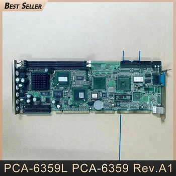 PCA-6359L PCA-6359 Rev. A1 Průmyslové Počítače základní Deska Pro Advantech