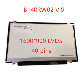 Původní Pro Lenovo ThinkPad T420, T430 T430S T430I T430SI LCD Displej HD+ 1600x900 B140RW02 V. 1 V. 0 LTN140KT03 /KT05