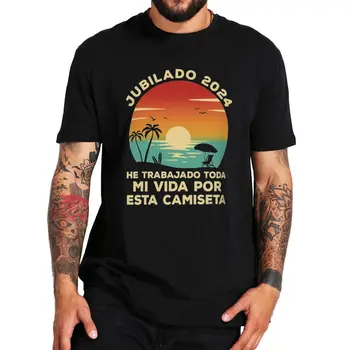 Retro Jubilado 2024 T Shirt Vintage španělské Důchodu, Táta v Důchodu, Dar, T-košile Pro Muže Ženy 100% Bavlna Unisex Topy Velikost EU