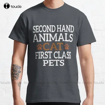 Second Hand Zvířata, Kočka První Třídy, Domácí Zvířata Klasický T-Shirt Velký A Vysoký Košile Pro Muže Tee Trička Prodyšné Bavlněné Hip Hop Tričko